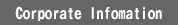 Corporate Infomation